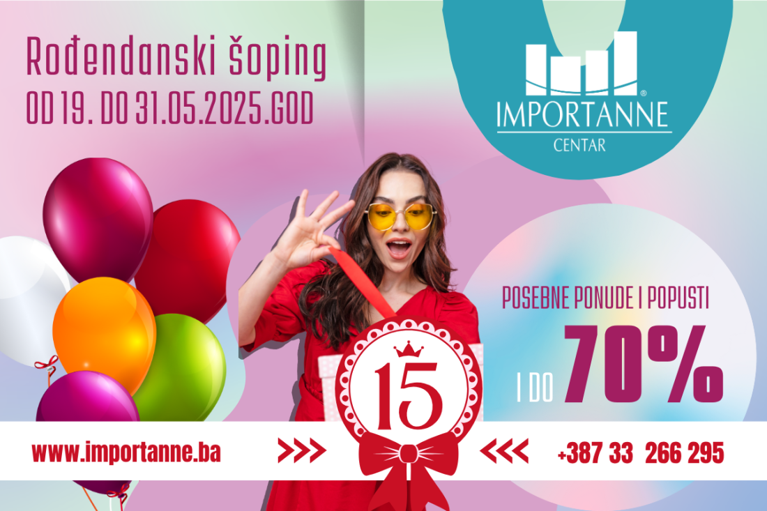 Importanne Shopping Centar slavi 15. rođendan! 