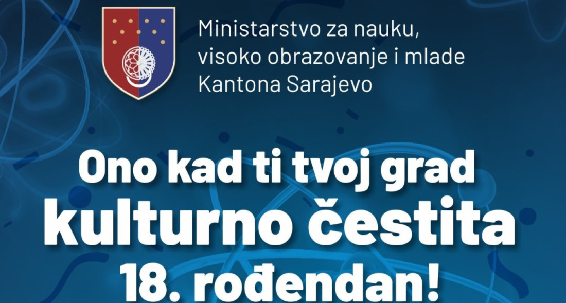 Sarajevo: "Ono kada ti tvoj grad kulturno čestita 18. rođendan"