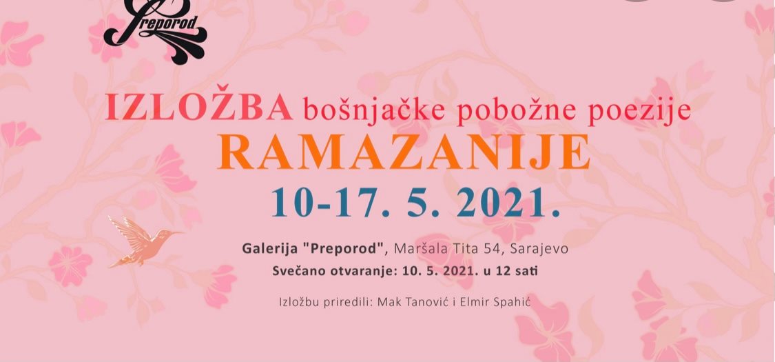 U galeriji Preporod otvorena izložba bošnjačke pobožne poezije “Ramazanija”
