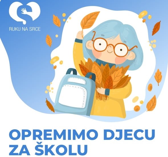 Udruženje „Ruku na srce“ i ove godine organizuje akciju „Opremimo djecu za školu”