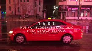 Predstavljamo pjesmu Taxi, muzika Brano Likić, tekst Nedžad Begović