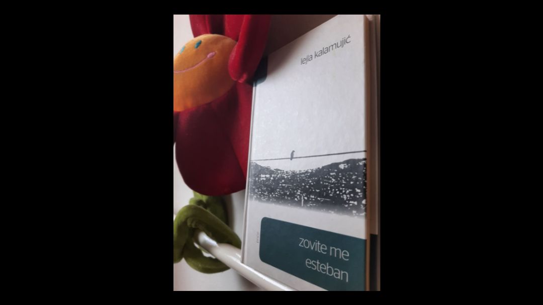 Zovite me Esteban – Lejla Kalamujić