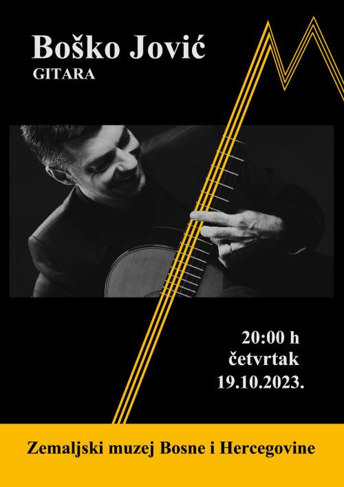 Koncert vrsnog gitariste Boška Jovića, u posebnom ambijentu kulturne ustanove od izuzetnog značaja za našu zemlju
