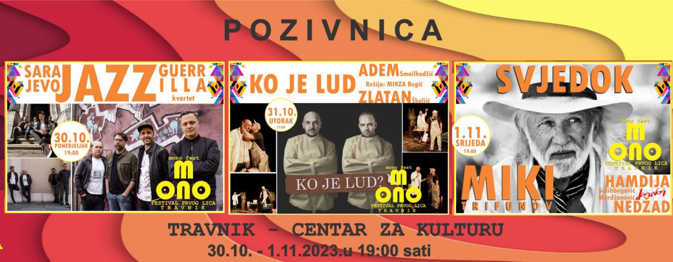 Sarajevo Jazz Guerailla otvara ovogodišnji 3.Festival prvog lica “MONO FEST“ u Travniku