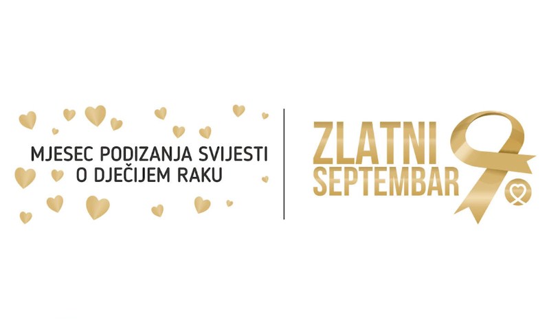 Zlatni septembar - mjesec podizanja svijesti o djeci oboljeloj od raka