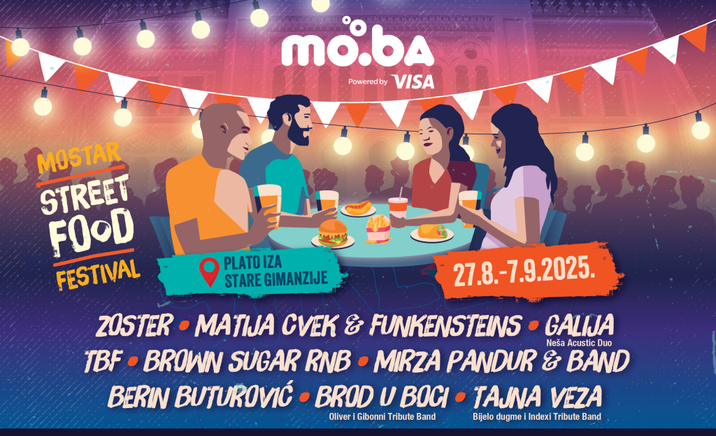 Moba Street Food Festival od 27.8. do 7.9. u Mostaru