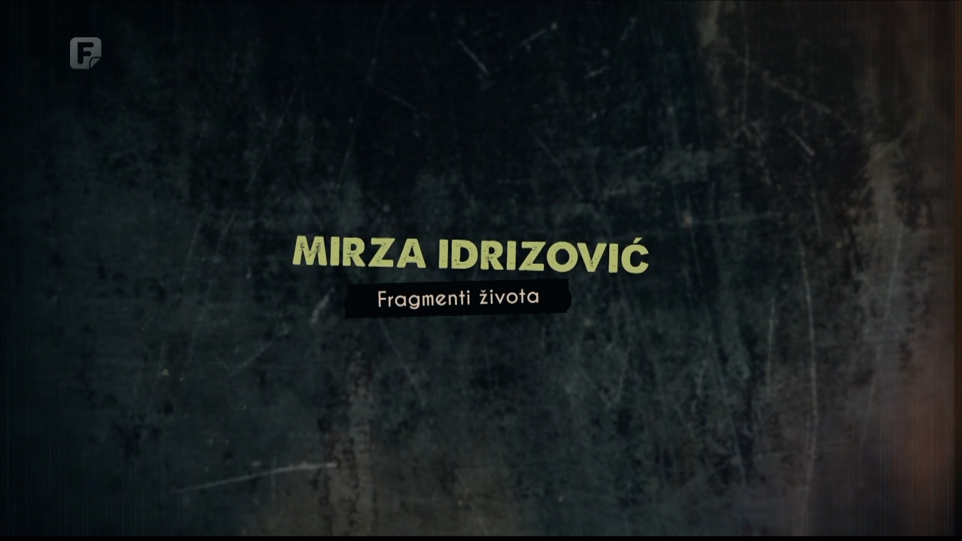 Tragovima poznatih ljudi - fragmenti života Mirze Idrizovića