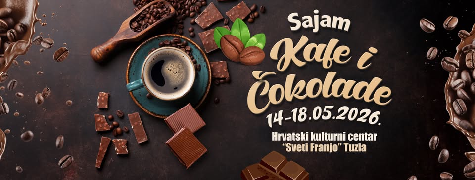 3. Sajam kafe i čokolade od 14. do 18. 05. u HKC „Sveti Franjo“ u Tuzli
