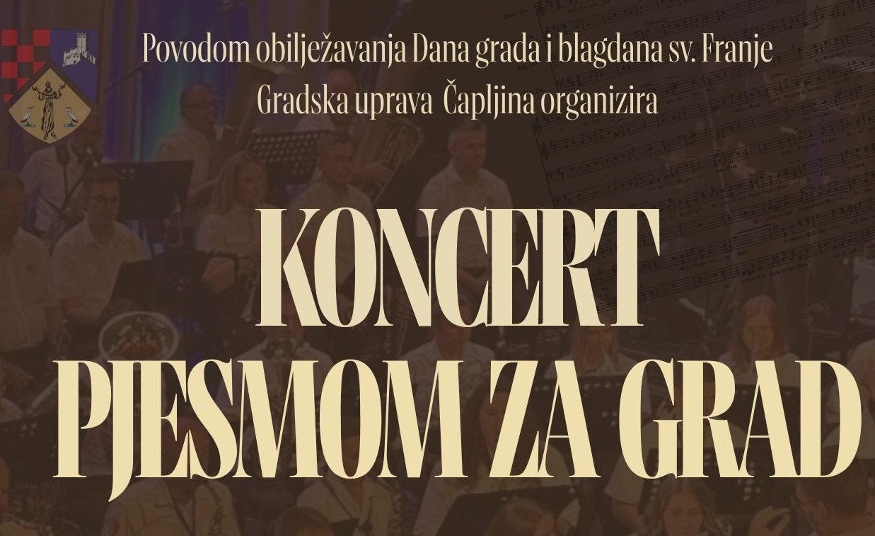 Pjesmom za grad – koncert povodom Dana grada Čapljine