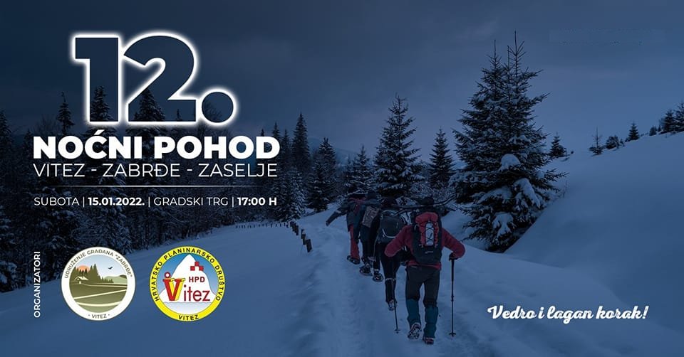 Dvanaesti tradicionalni Noćni pohod Vitez – Zabrđe - Zaselje