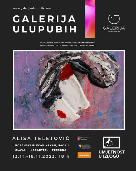 ULUPUBiH: Izložba  Alise Teletović  „Bosanski blećak, krkan, faca, glava, karakter, persona“