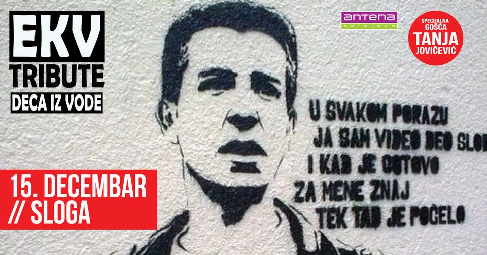 Prvi put u Sarajevu - EKV tribute "Deca iz vode"