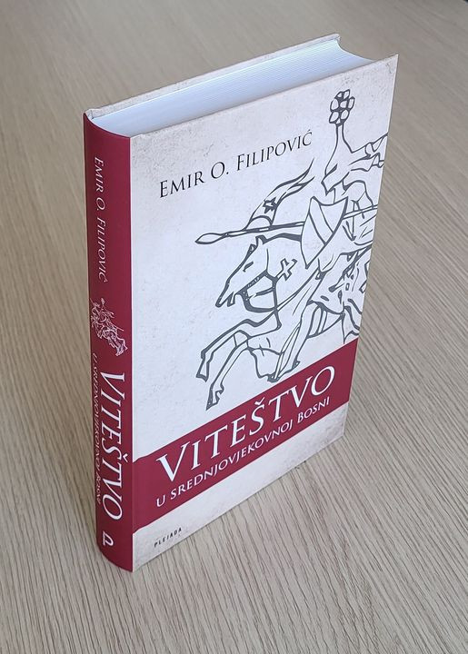 Objavljena knjiga “Viteštvo u srednjovjekovnoj Bosni” Emira O. Filipovića