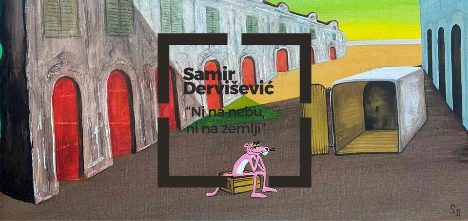 U petak izložba Samira Derviševića "Ni na nebu, ni na zemlji"
