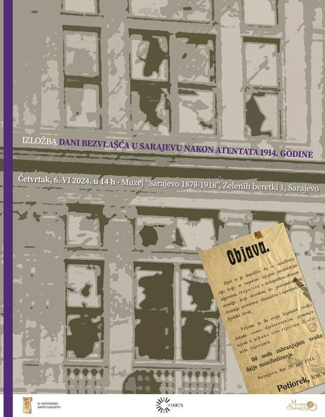 Historijski arhiv Sarajevo: Sutra izložba "Dani bezvlašća u Sarajevu nakon atentata 1914. godine"