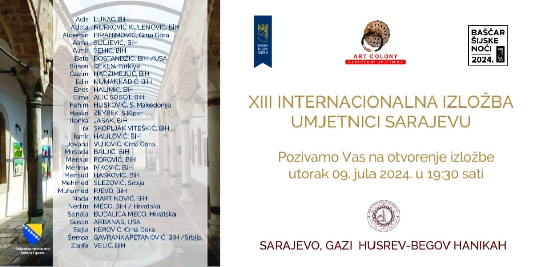 Sutra 13 intrenacionalna izložba "Umjetnici u Sarajevu"