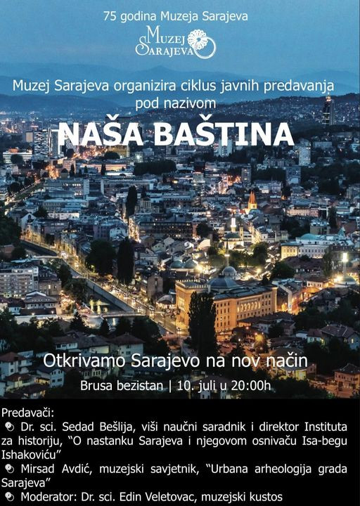 Ju Muzej Sarajeva: „O nastanku Sarajeva i njegovom osnivaču Isa-begu Ishakoviću“