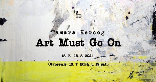 Široki Brijeg: Uskoro izložba 'Art Must Go On' Tamare Herceg