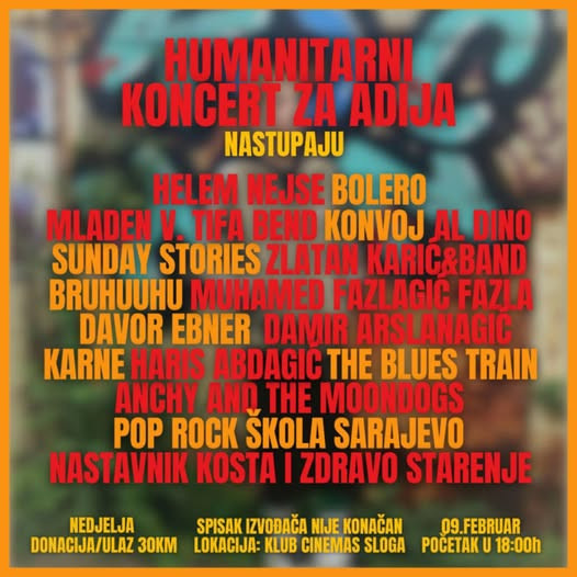 Cinemas Sloga Sarajevo: 9. februara humanitarni koncert za Adija