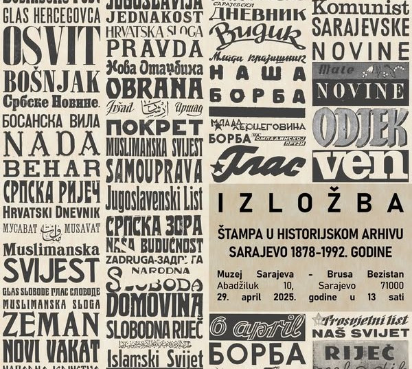Izložba "Štampa u Historijskom arhivu Sarajevo 1878-1992"