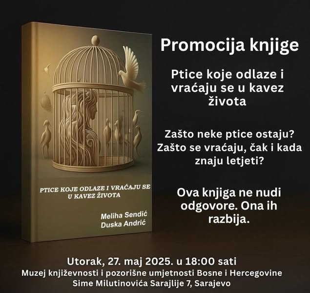 Promocija knjige “Ptice koje odlaze i vraćaju se u kavez života”
