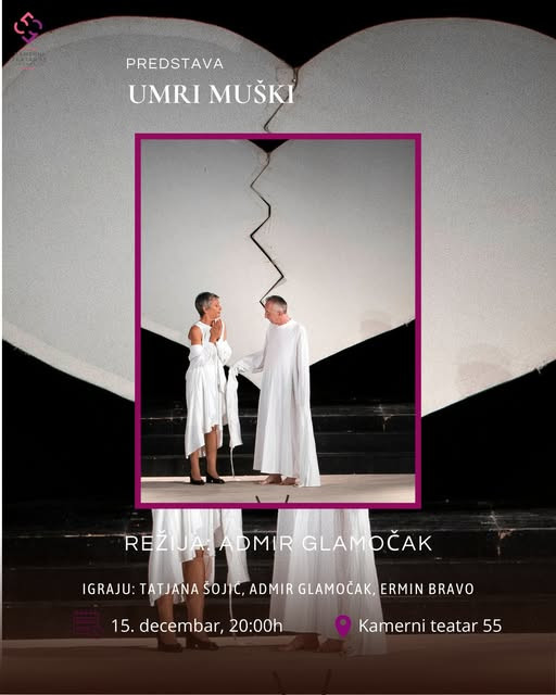 Večeras na sceni Kamernog teatra 55 najdugovječnija bh. predstava „Umri muški"