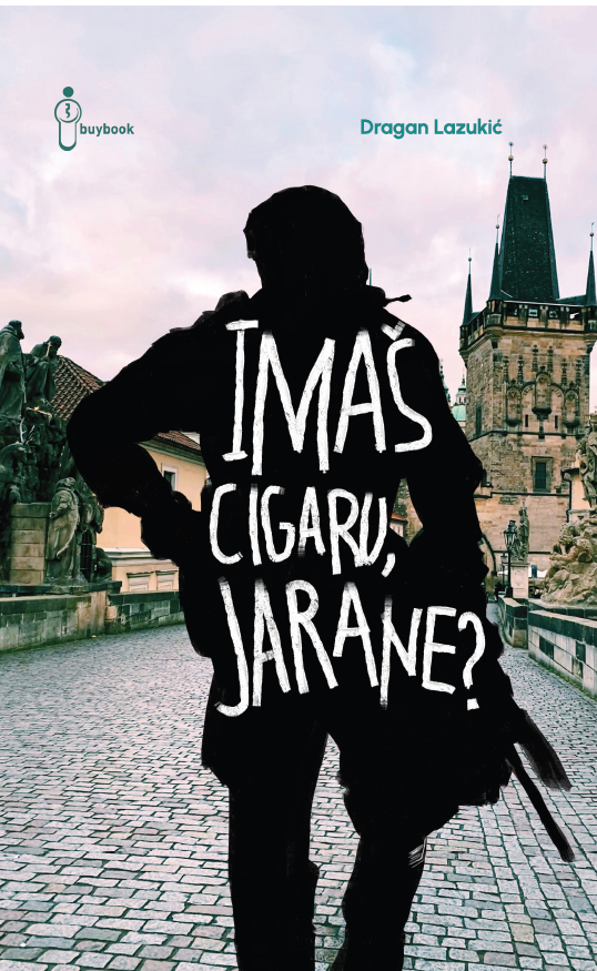 IK Buybook: Roman Dragana Lazukića "Imaš cigaru, jarane?"