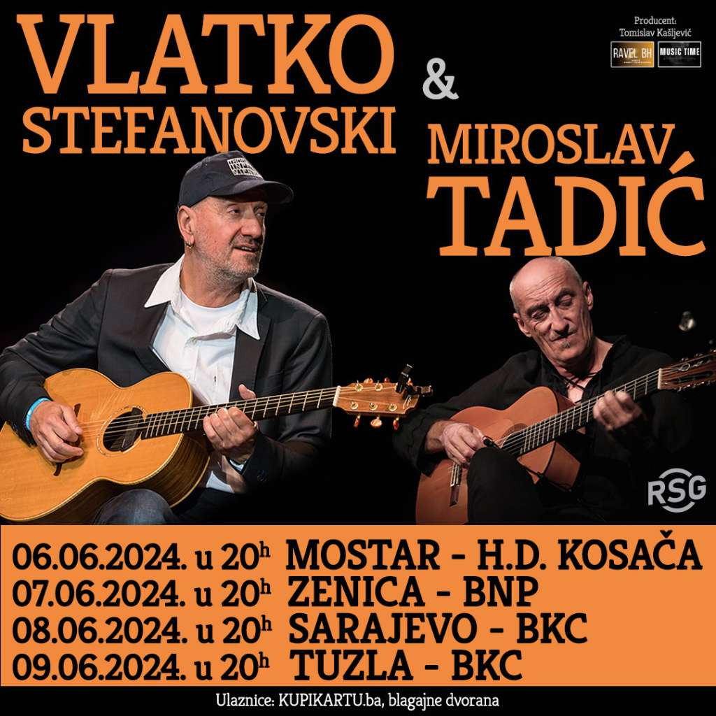 Vlatko Stefanovski i Miroslav Tadić na velikoj bh. turneji u junu