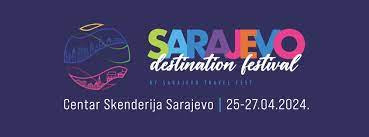 Sarajevo Destination Festival – međunarodni sajam turizma