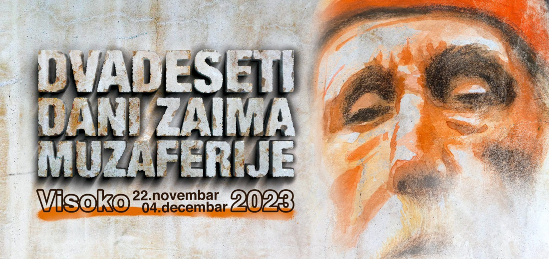 U susret 20. "Danima Zaima Muzaferije"