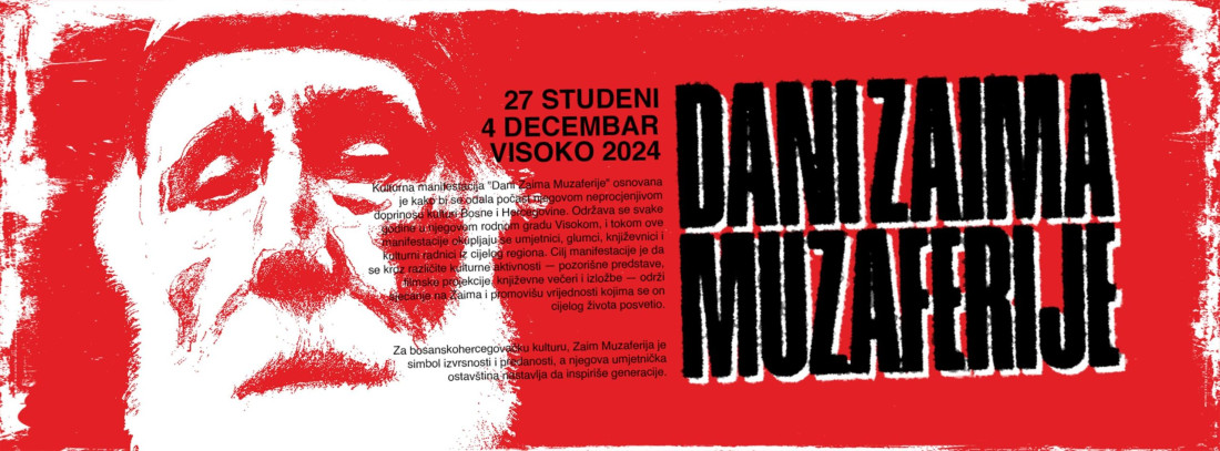 Od 27. novembra do 4. decembra u Visokom "Dani Zaima Muzaferije"