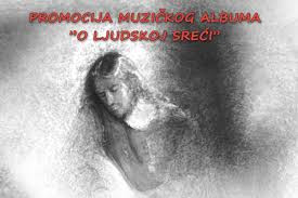 Večeras u Sarajevu promocija muzičkog albuma "O ljudskoj sreći"
