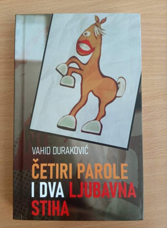 "Četiri parole i dva ljubavna stiha" naziv je nove knjige Vahida Durakovića