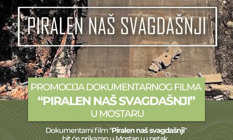 Promocija dokumentarnog filma 'Piralen naš svagdašnji' i razgovor u Mostaru