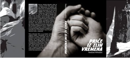 BKC KS: Sutra promocija knjige  Nedžada Alihodžića "Priče iz zlih vremena"