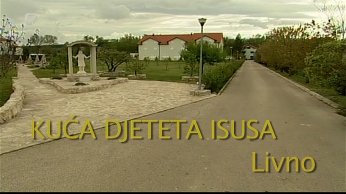 Kuća djeteta Isusa Livno