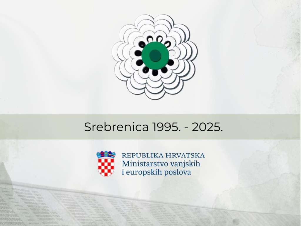MVEP RH: Srebrenica mora ostati podsjetnik na važnost zaštite mira, demokratije i ljudskog dostojanstva