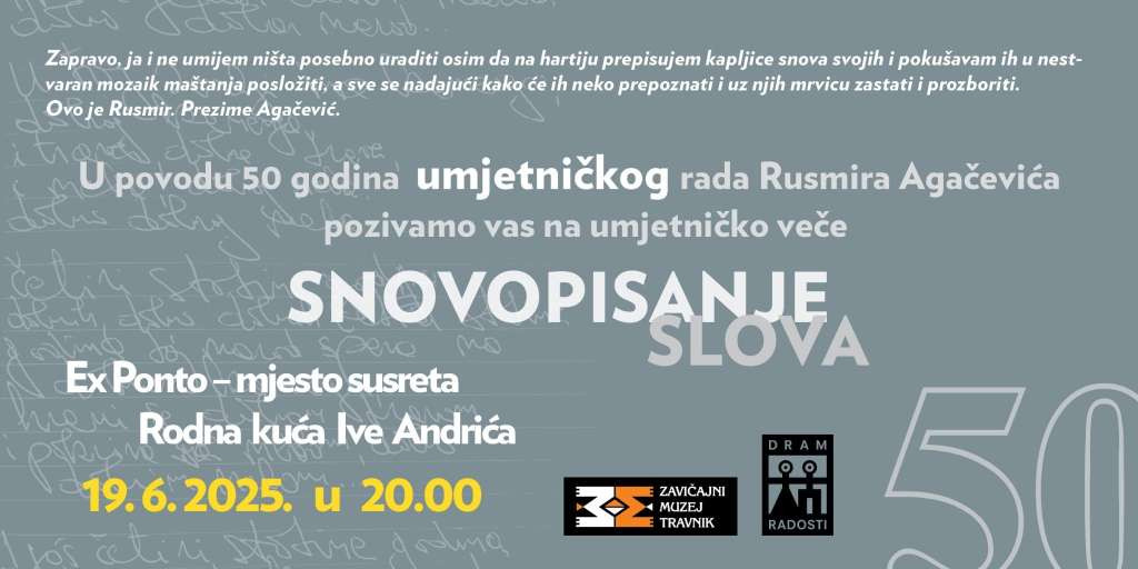 Umjetničko veče Rusmira Agačevića 'Snovopisanje slova'