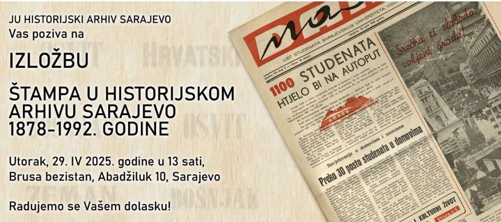Izložba "Štampa u Historijskom arhivu Sarajevo 1992.-2005."