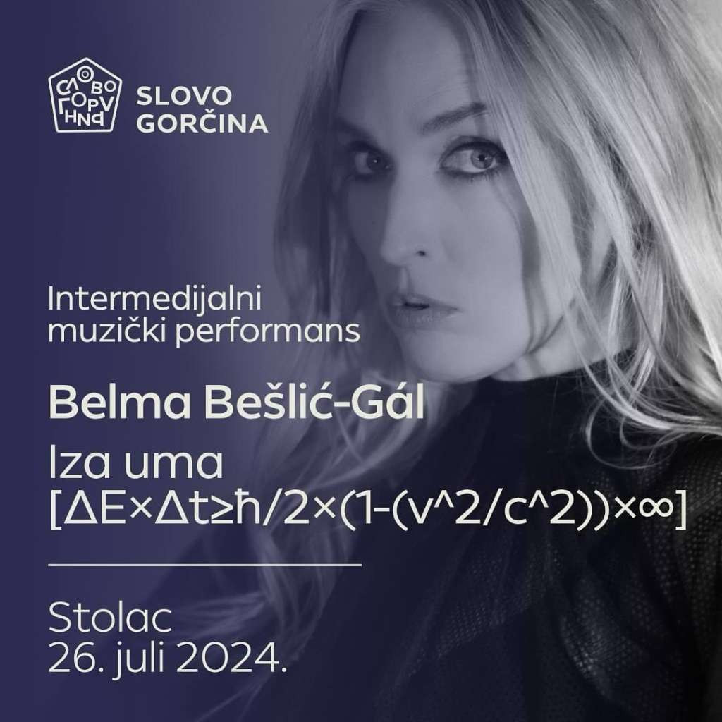 'Slovo Gorčina' 26. jula u Stocu otvara performans Belme Bešlić Gal