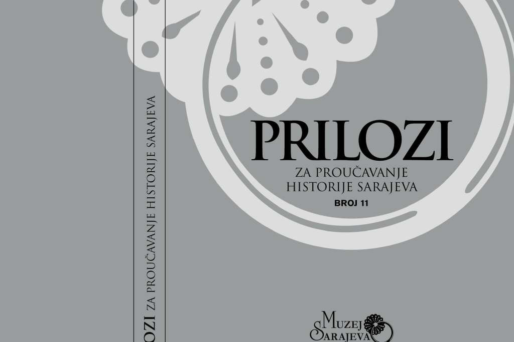 U petak predstavljanje časopisa 'Prilozi za proučavanje historije Sarajeva' u Brusa bezistanu