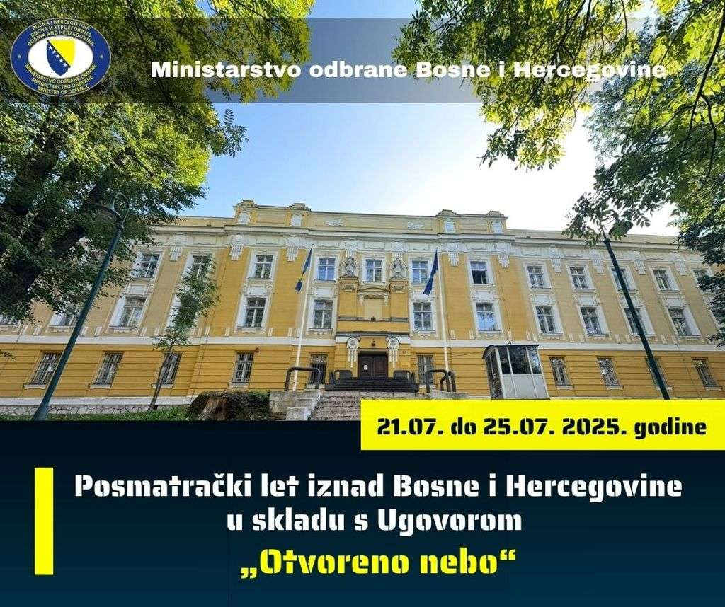 Posmatrački let iznad Bosne i Hercegovine u skladu s Ugovorom 'Otvoreno nebo' od 21.do 25.jula