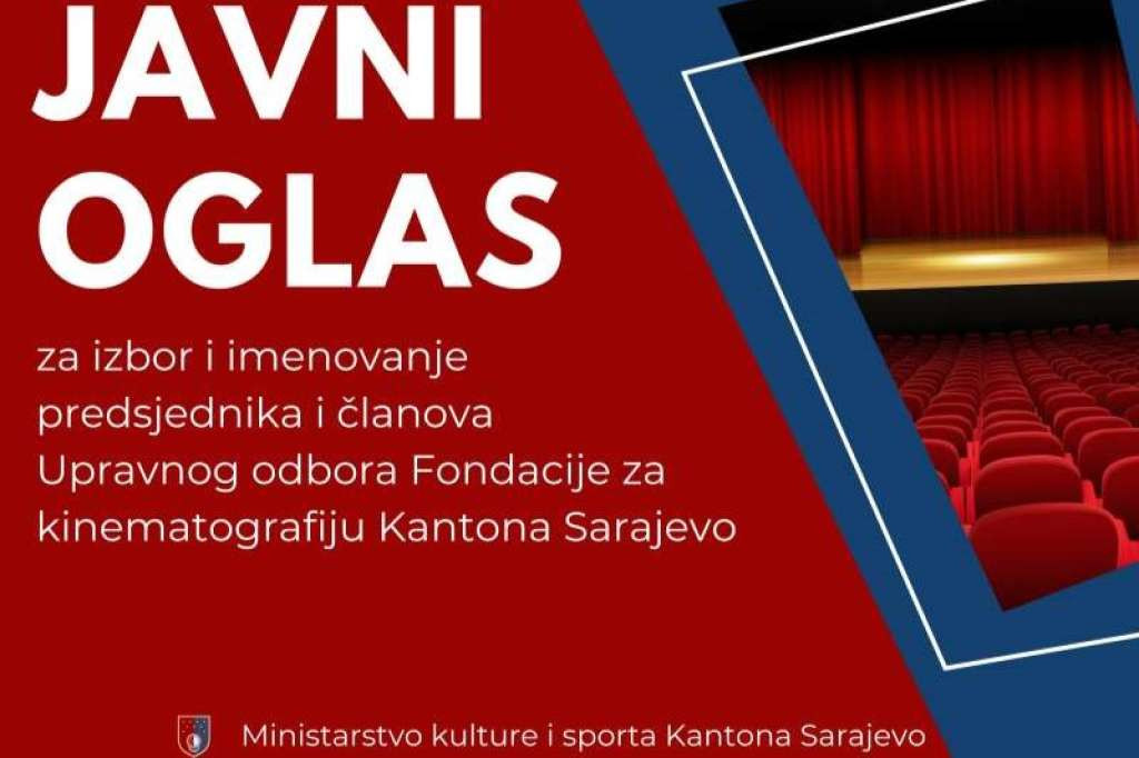 Objavljen oglas za izbor predsjednika i članova Upravnog odbora Fondacije za kinematografiju KS