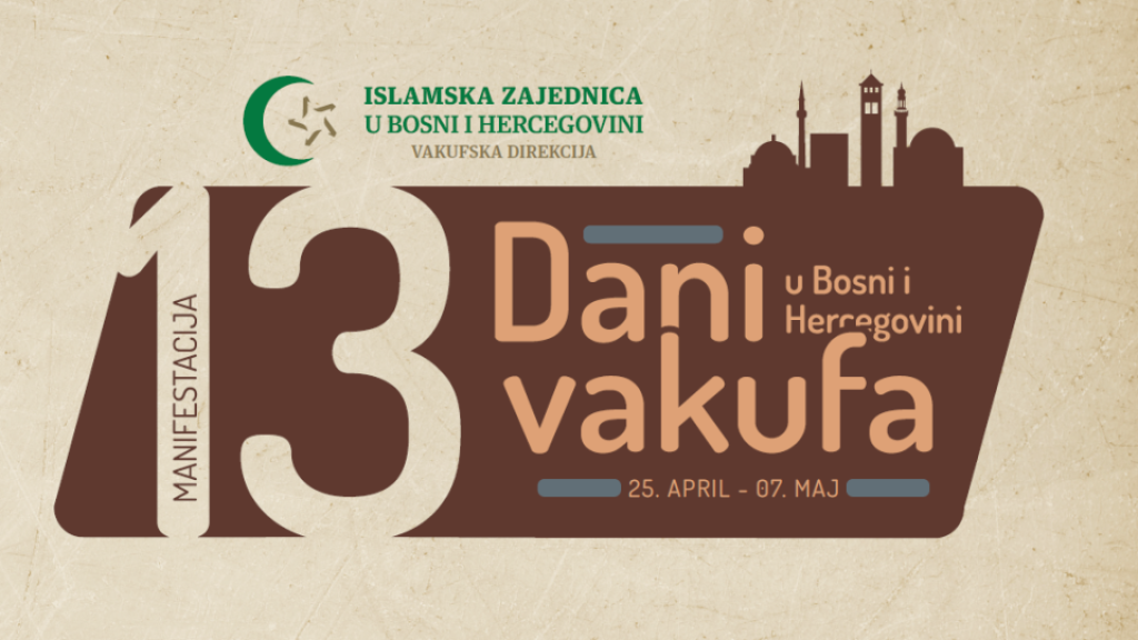 Ovogodišnja manifestacija 'Dani vakufa' od 25. aprila do 7. maja