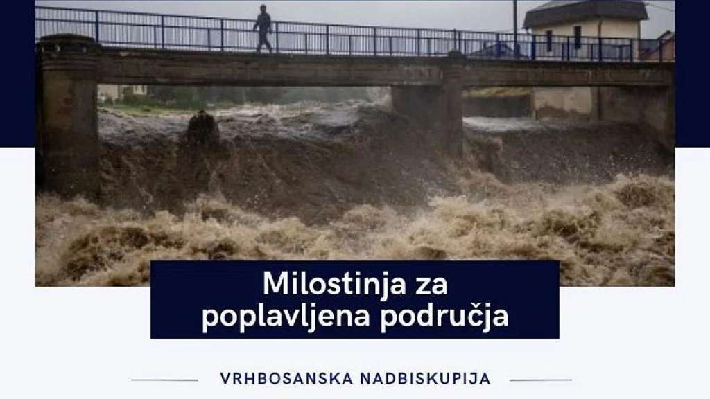 Vrhbosanska nadbiskupija prikuplja pomoć za stanovništvo poplavljenih područja srednje Europe