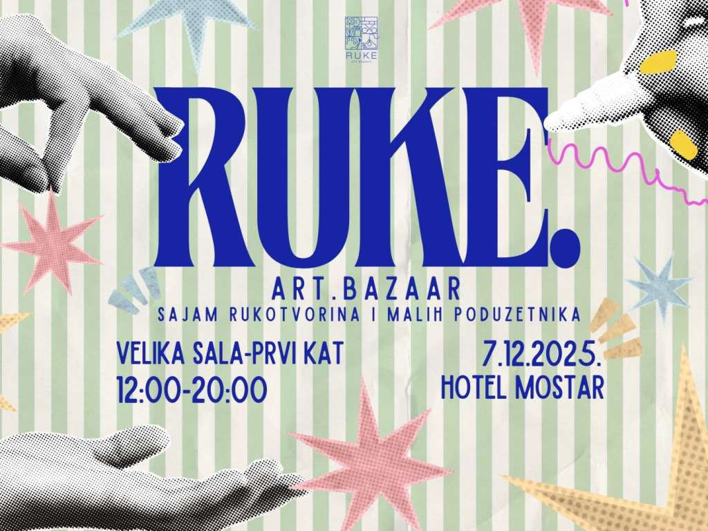 Peto izdanje sajma rukotvorina i malih poduzetnika „RUKE. Art Bazaar 2025.“ u Mostaru