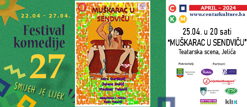 27. Festivala komedije “Smijeh je lijek”: Večeras predstava "Muškarac u sendviču"