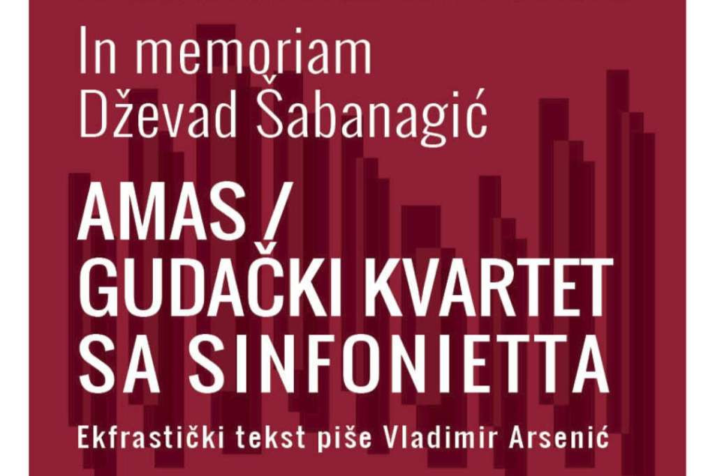 Koncert sjećanja - Muzička akademija UNSA 6. novembra odaje počast Dževadu Šabanagiću