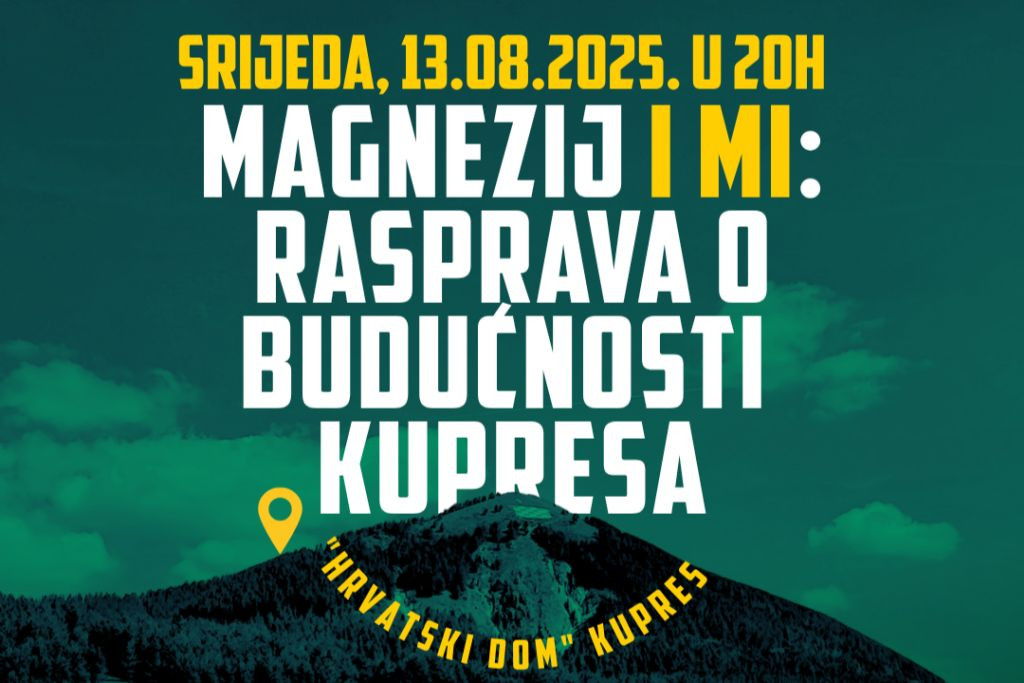 “Magnezij i mi – budućnost Kupresa”