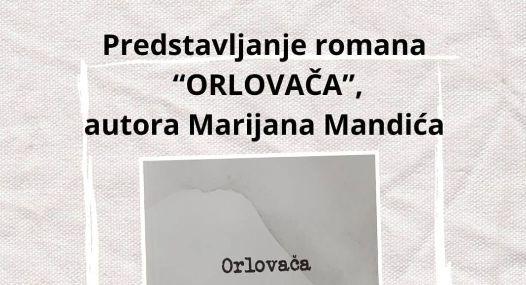 Kulturni četvrtak u Sveučilištu Hercegovina: Promocija romana "Orlovača"